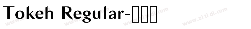 Tokeh Regular字体转换